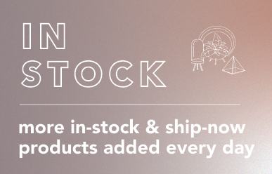 Need it Now? Shop In Stock & Ready-To-Ship-Products